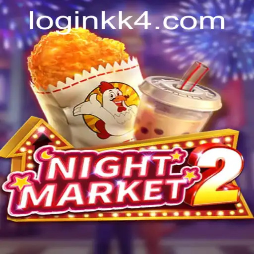 Exploring the Thrills of NightMarket2 with KK4 PH Login